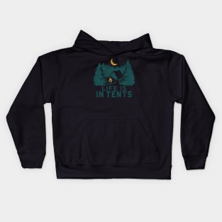 Life Is In Tents Campfire In The Forest Kids Hoodie